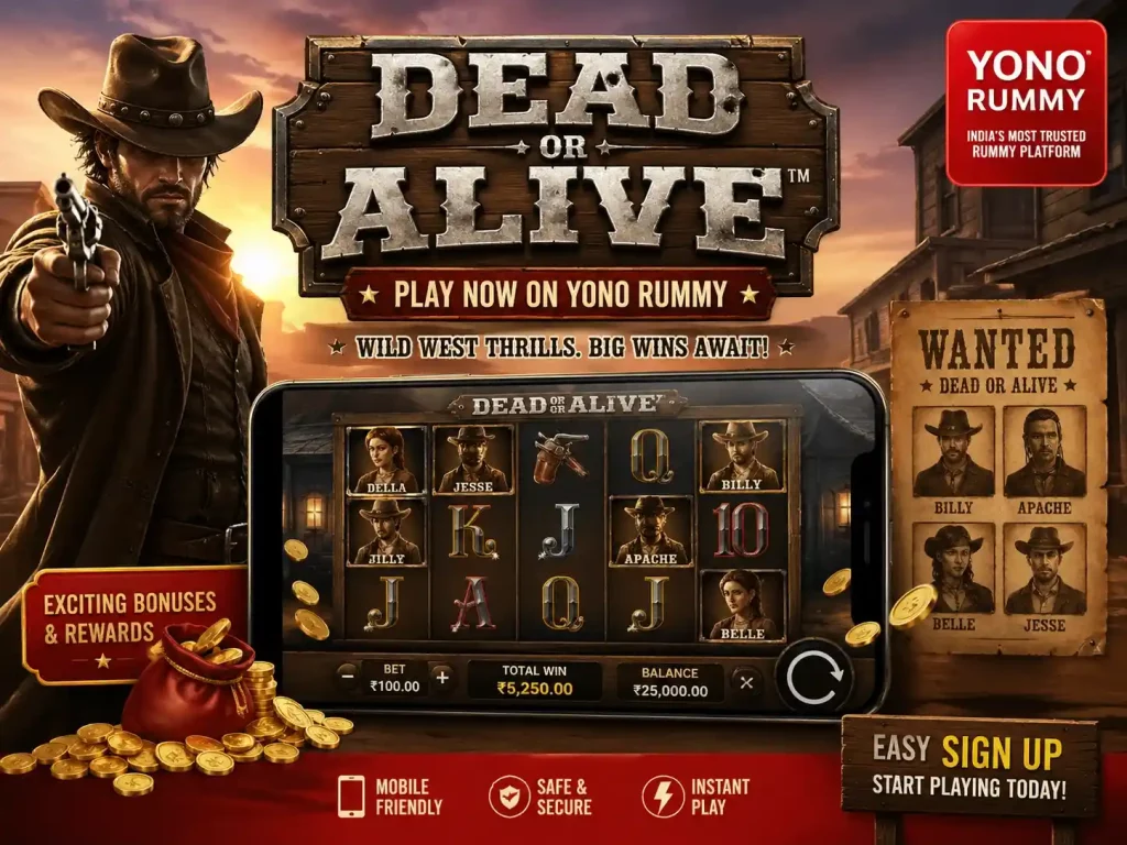Dead or Alive Yono Rummy India promotional image with Wild West cowboy theme, mobile slot game screen, wanted poster, gold coins, and western casino gameplay design