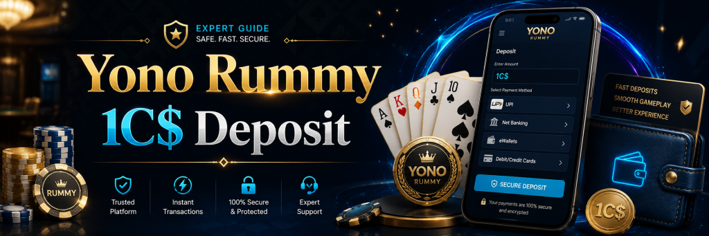 Yono Rummy 1C$ Deposit banner with premium dark casino background, mobile payment screen, rummy cards, chips, wallet, gold coin and blue neon accents.